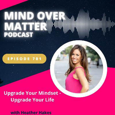 Upgrade Your Mindset, Upgrade Your Life: How Identity Shifts Rewire Your Reality