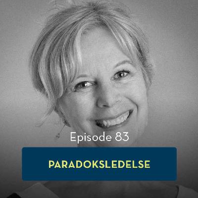 83: Paradoksledelse, med Thora Lou 83: Paradoksledelse, med Thora Lou