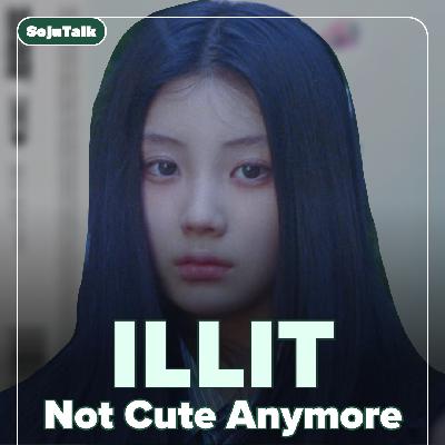 EP352: ILLIT, Stray Kids, RIZE, Baemon!