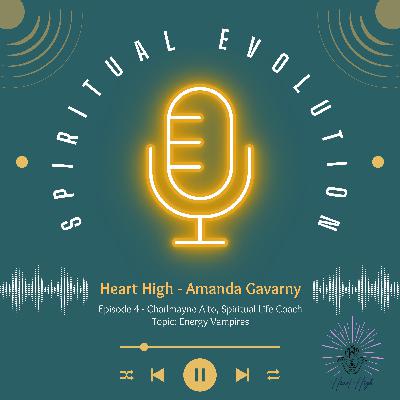 Episode 11 - Charlmanye Alto - Topic: Energy Vampires