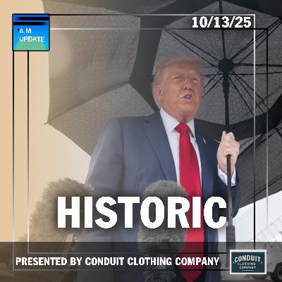 Trump's HISTORIC Morning in Israel? | China Plays Chicken | 10/13/25