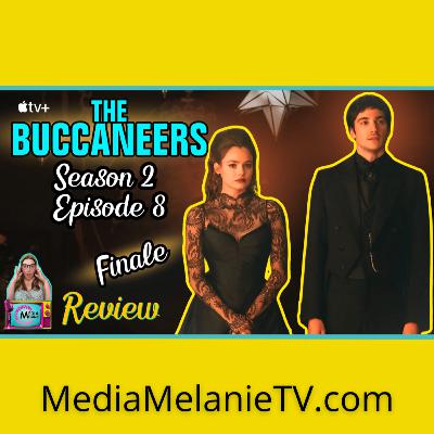 'The Buccaneers' Season 2 Episode 8 Finale Review: Shocking Twists, Big Goodbyes & What’s Next?