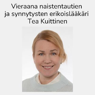 Naistentautien ja synnytysten erikoislääkäri Tea Kuittinen