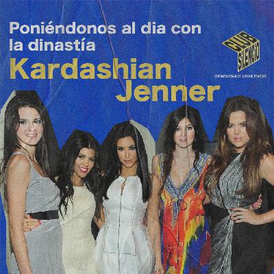 Poniéndonos al día con la dinastía Kardashian-Jenner | #18 #ClubSilencio