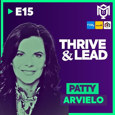Thrive and Lead ft. Patty Arvielo