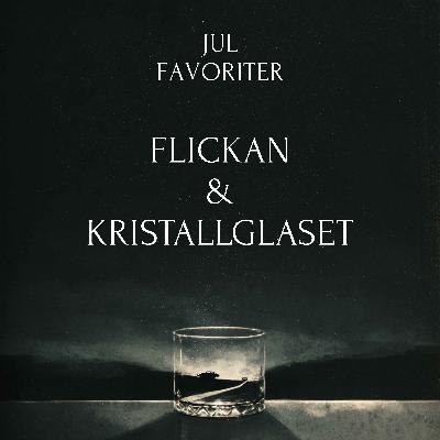 JULFAVORITER: Flickan & Kristallglaset