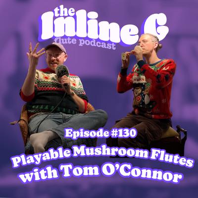 Playable Mushroom Flutes with Tom O'Connor