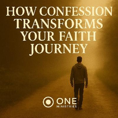 How Confession Transforms Your Faith Journey How Confession Transforms Your Faith Journey