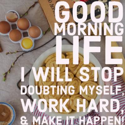 Good Morning Life Affirmation 7 of 52