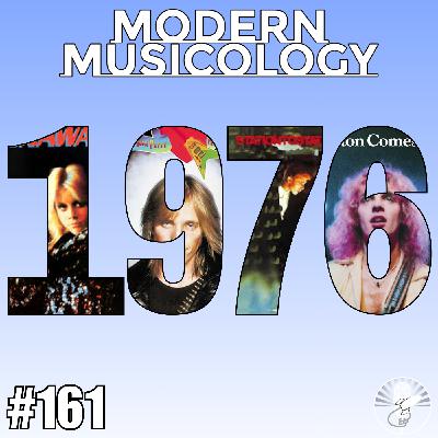 #161 - The Music of 1976!