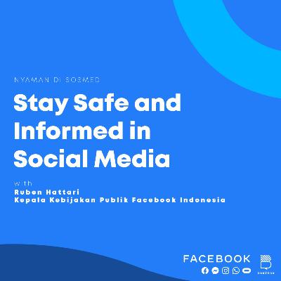 #1. Stay Safe and Informed in Social Media with Ruben Hattari #1. Stay Safe and Informed in Social Media with Ruben Hattari
