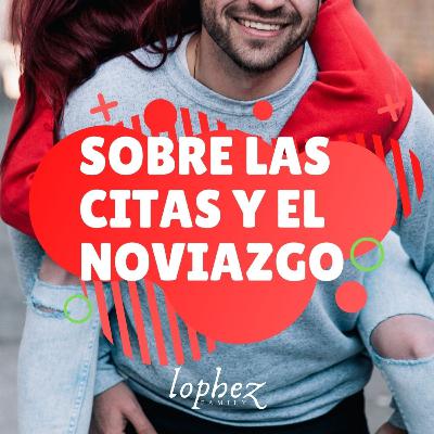 Sobre Las Citas y El Noviazgo Sobre Las Citas y El Noviazgo