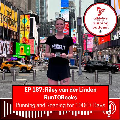 EP 187: Riley van der Linden, RunTOBooks - Running and Reading for 1000+ Days