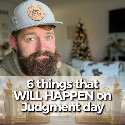 6 things that WILL HAPPEN on Judgment Day 6 things that WILL HAPPEN on Judgment Day