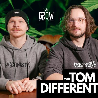 #20 Tom Different - Canadian Cannabis & Mindfulness