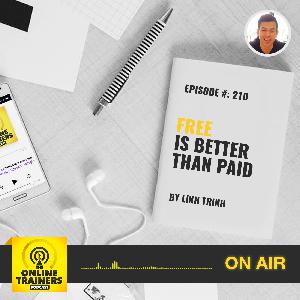 Episode 210 – Free Is Better Than Paid