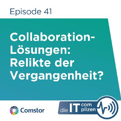 Collaboration-Lösungen: Relikte der Vergangenheit? Collaboration-Lösungen: Relikte der Vergangenheit?