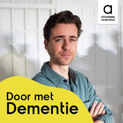 Aflevering 4. Veranderende rol, hoe ga je daarmee om? | Door met Dementie