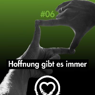Hoffnung gibt es immer | 1000plus-Reflexion E06 mit Kristijan Aufiero