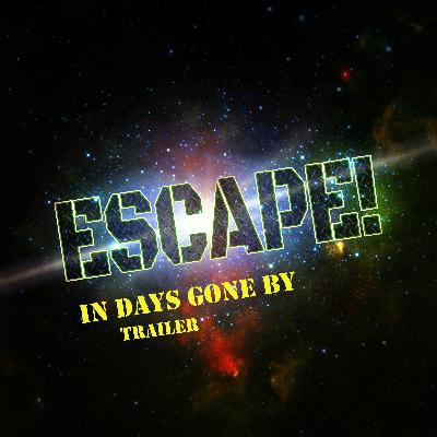 ESCAPE! Scifi IDGB Trailer