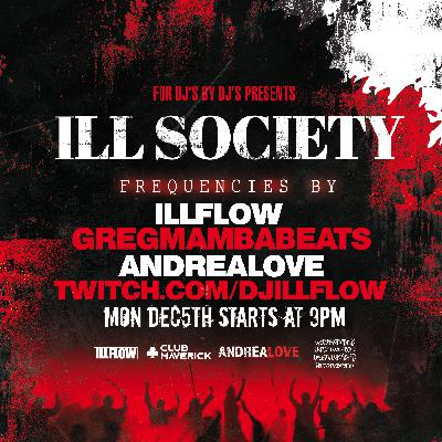 ILL SOCIETY EP 108 ANDREA LOVE, ILLFLOW