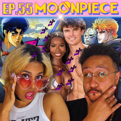 Nicolandria's Bizarre Adventure! | Moon Piece Podcast #55