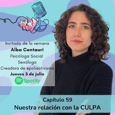 59 | Nuestra relación con la CULPA [Alba Centauri]
