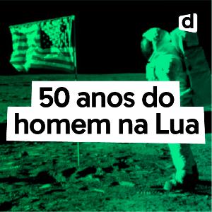 50 anos do homem na Lua