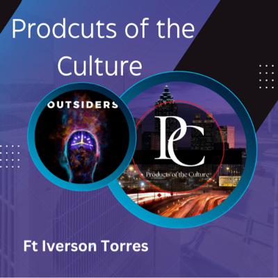 Products of the Culture Interview with Iverson Torres