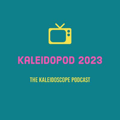 Kaleidopod 03 - March 2023