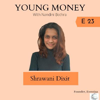 EP23: Looking inside Event Management w/ Eventiaa's Shrawani Dixit