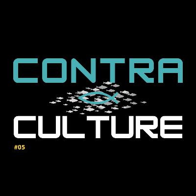 #05 CONTRA CULTURE: Das Manifest II