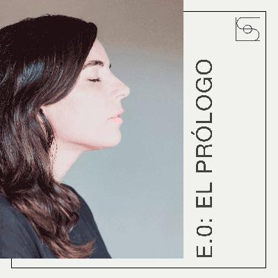 Episodio 0: El Prólogo