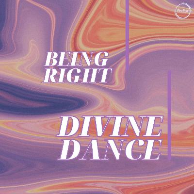 May 12 - Sanctuary Worship - Divine Dance: "Being Right"