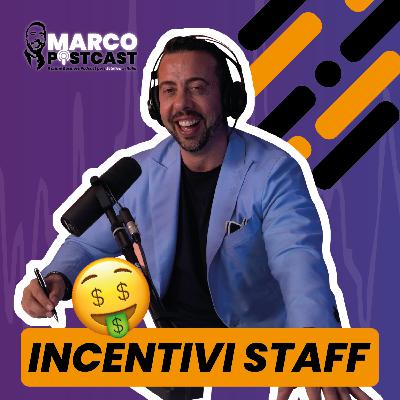 "Motivare lo staff con gli incentivi giusti | Marco PostCast" "Motivare lo staff con gli incentivi giusti | Marco PostCast"