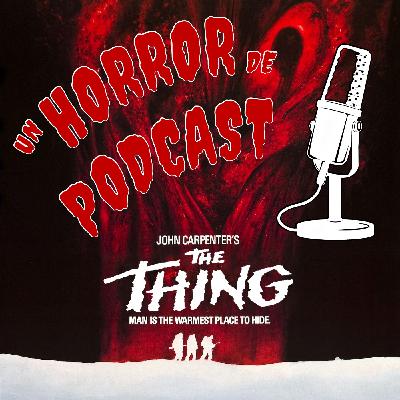 Episodio 29 : La Cosa de John Carpenter (1982) Episodio 29 : La Cosa de John Carpenter (1982)