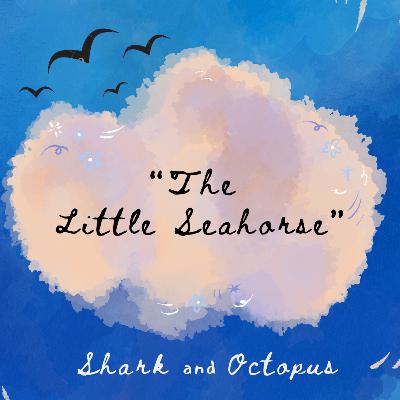 The Little Seahorse The Little Seahorse