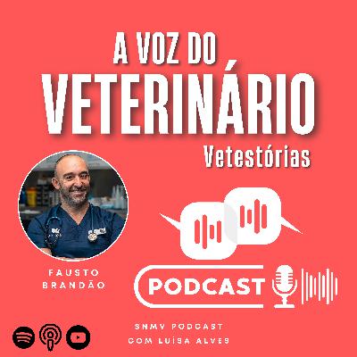 T2/EP13 - Vetestórias - Fausto Brandão T2/EP13 - Vetestórias - Fausto Brandão
