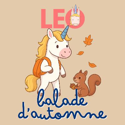 Leo la licorne : la balade de l’Automne Leo la licorne : la balade de l’Automne