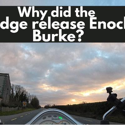 Why did the Judge release Enoch Burke this week? EP#811