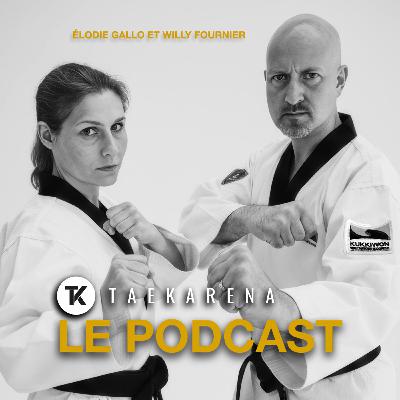Élodie Gallo & Willy Fournier : renaître comme un phénix grâce au Taekwondo Élodie Gallo & Willy Fournier : renaître comme un phénix grâce au Taekwondo