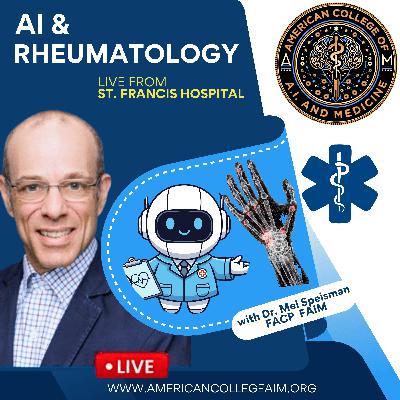 AI & Rheumatology with Dr. Mel Speisman at St. Francis Hospital AI & Rheumatology with Dr. Mel Speisman at St. Francis Hospital