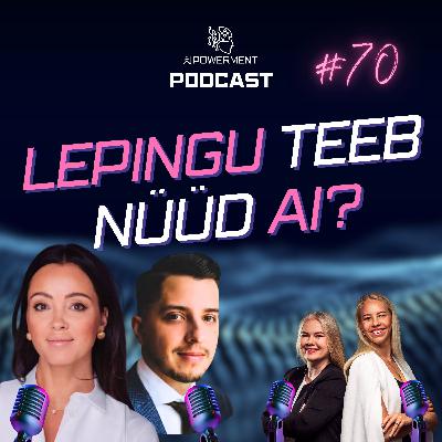 Legal AI ehk tehisaru rakendamine õiguses (Mariana Hagström, Vladislav Šikirjavõi & Avokaado) – AIPowerment Podcast #70