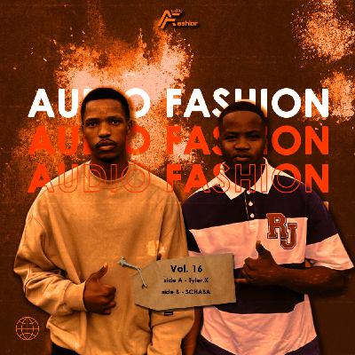 Episode 16: Audio Fashion Vol.16 (Side A) Mixed by TylerX