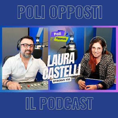 LAURA CASTELLI | L'importanza di essere liberi | Poli Opposti LAURA CASTELLI | L'importanza di essere liberi | Poli Opposti