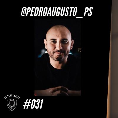 @pedroaugusto_ps - Templários PodCast #031