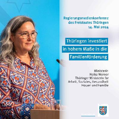 Thüringen investiert in hohem Maße in die Familienförderung Thüringen investiert in hohem Maße in die Familienförderung