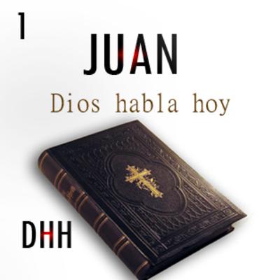1 Juan | Dios Habla Hoy (DHH)