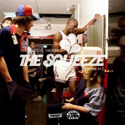 The Squeeze Episode 017 w/ Special Guests Brevner & Freeky P