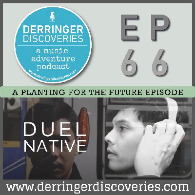 DUEL NATIVE (EP66) - A Planting for the Future Episode